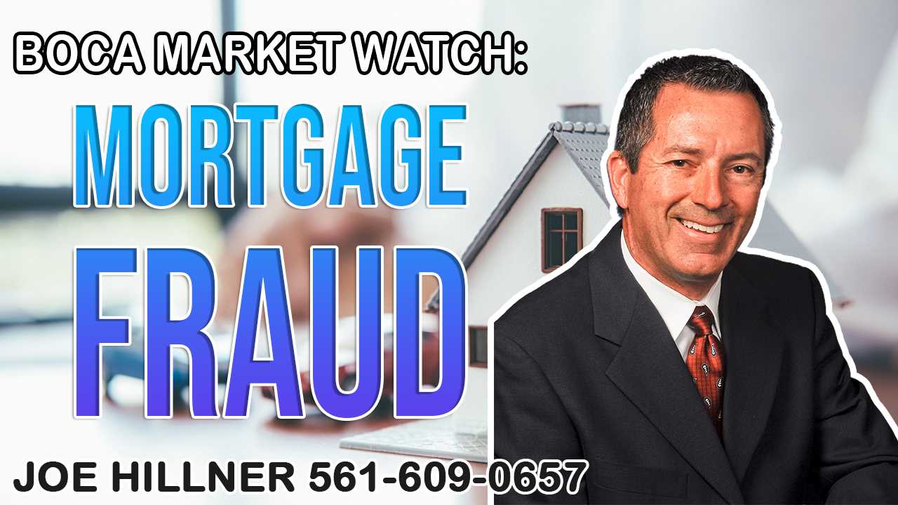 Boca Market Watch Mortgage fraud is on the rise again