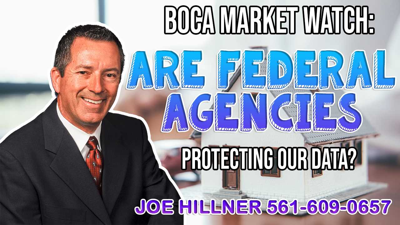Boca Market Watch: How do Federal Agencies protecting our data?