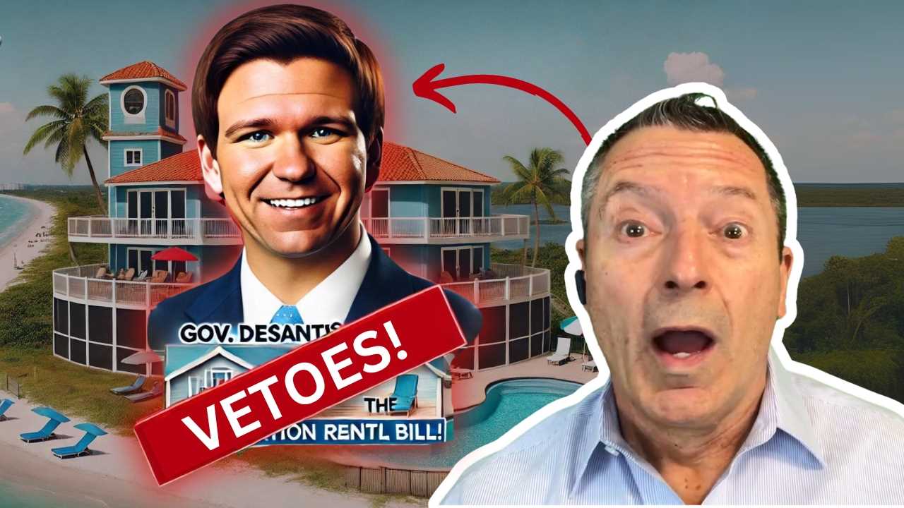 Gov. DeSantis Vetoes the Vacation Rental Bill