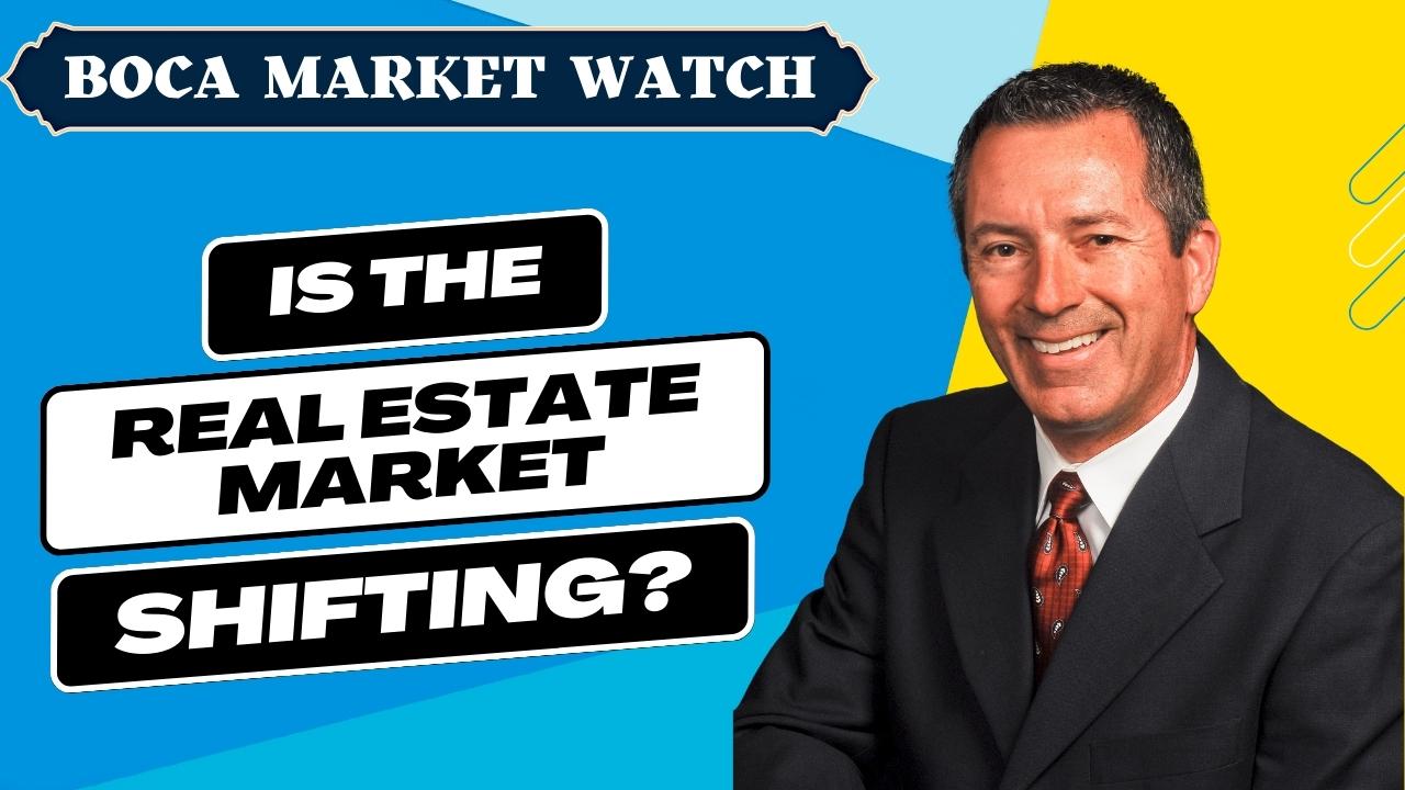 IS THE REAL ESTATE MARKET SHIFTING?
