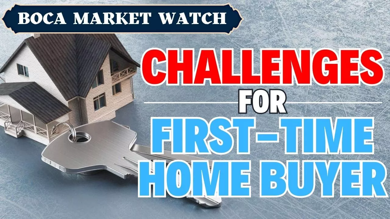 CHALLENGES FOR FIRST-TIME HOME BUYER
