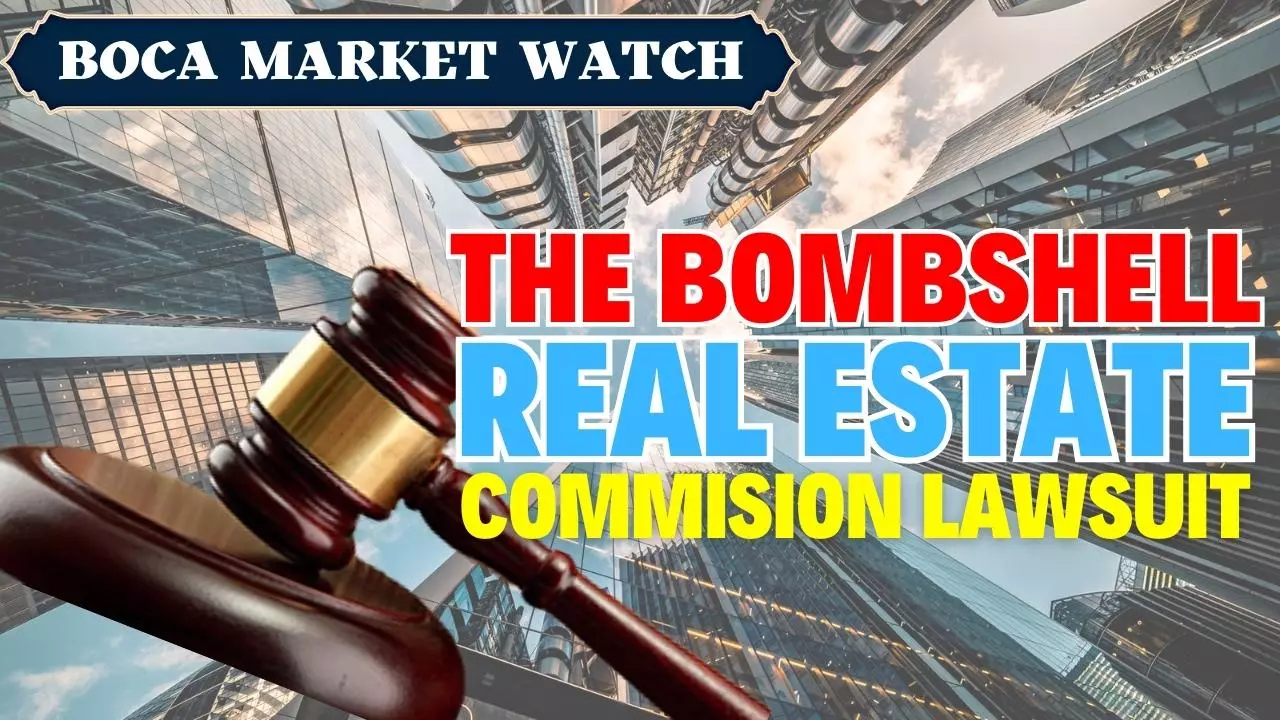 THE BOMBSHELL REAL ESTATE COMMISSION LAWSUIT UPDATE!